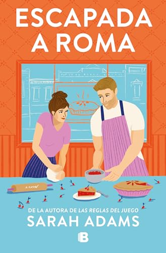Sarah Adams/Escapada a Roma / When in Rome