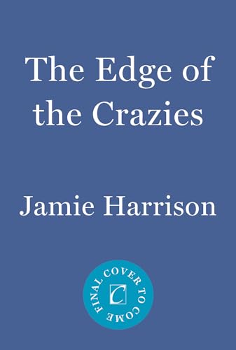 Jamie Harrison/The Edge of the Crazies@ A Jules Clement Novel