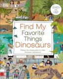Dk Find My Favorite Things Dinosaurs Search And Find! Follow The Characters On Their D 