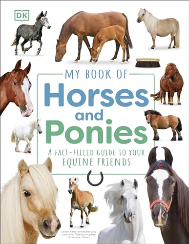 DK/My Book of Horses and Ponies@ A Fact-Filled Guide to Your Equine Friends