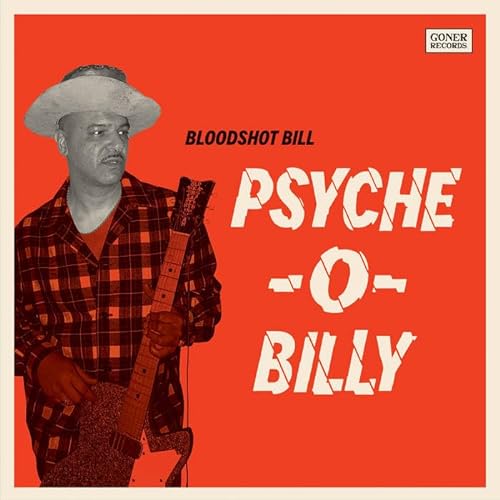 Bloodshot Bill/Psyche-O-Billy@Amped Non Exclusive