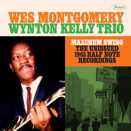 Wes Montgomery/Maximum Swing: The Unissued 1965 Half Note Recordings@2CD