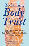 Hilary Kinavey Reclaiming Body Trust Break Free From A Culture Of Body Perfection Dis 