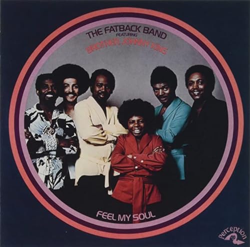 Fatback Band/Feel My Soul