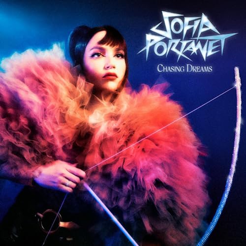 Sofia Portanet/Chasing Dreams