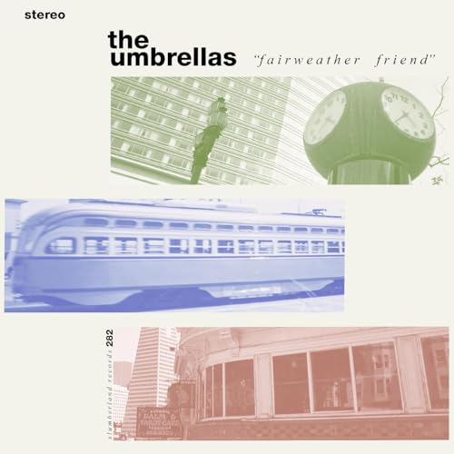 Umbrellas/Fairweather Friend