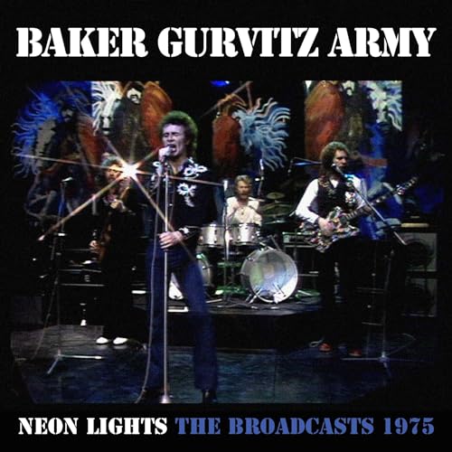 Baker Gurvitz Army/Neon Lights: The Broadcasts 1975