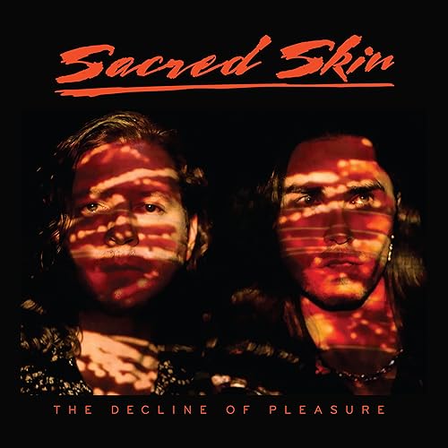 Sacred Skin/Decline Of Pleasure