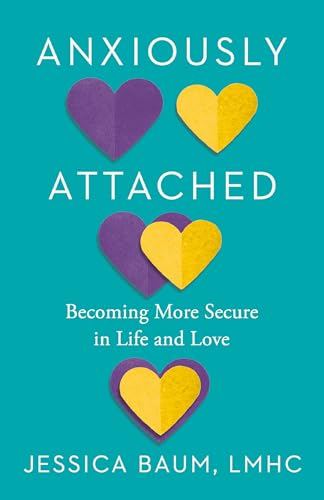 Jessica Baum Anxiously Attached Becoming More Secure In Life And Love 