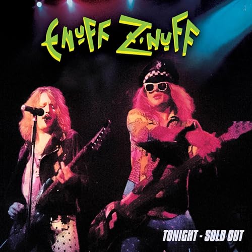 Enuff Z'Nuff/Tonight - Sold Out@Amped Exclusive