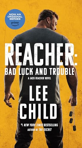 Lee Child/Bad Luck and Trouble (Movie Tie-In)@ A Jack Reacher Novel