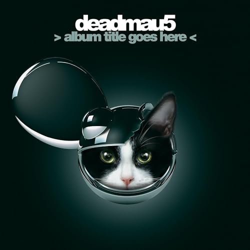 Deadmau5/> Album Title Goes Here <@2LP