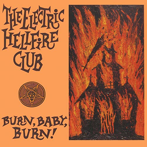 The Electric Hellfire Club/Burn Baby Burn@Amped Exclusive