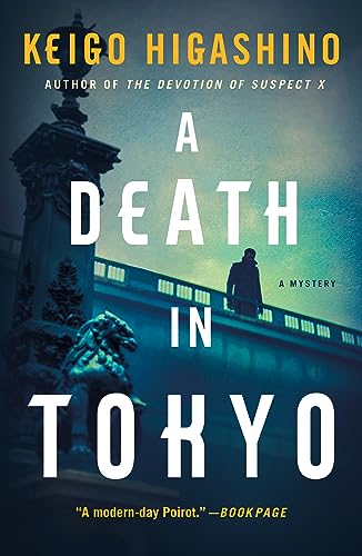 Keigo Higashino/A Death in Tokyo@ A Mystery