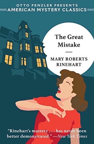 Mary Roberts Rinehart The Great Mistake 