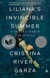 Cristina Rivera Garza Liliana's Invincible Summer (pulitzer Prize Winner A Sister's Search For Justice 