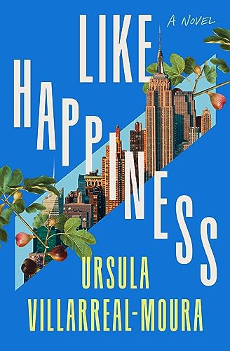 Ursula Villarreal-Moura/Like Happiness