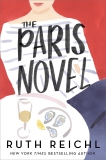 Ruth Reichl The Paris Novel 