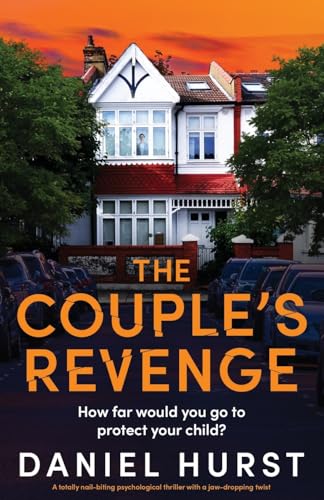 Daniel Hurst The Couple's Revenge A Totally Nail Biting Psychological Thriller With 