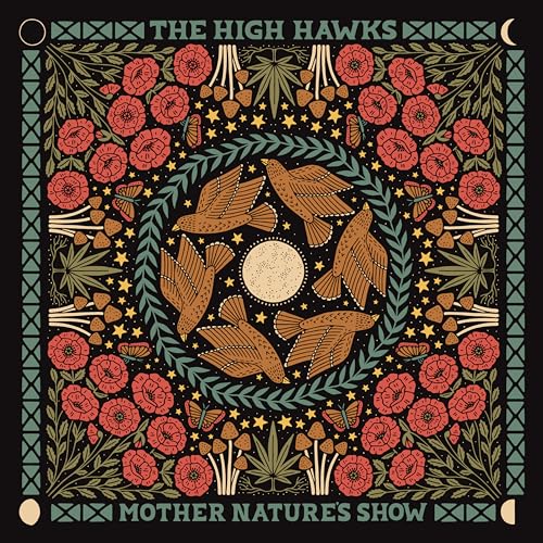 High Hawks/Mother Nature's Show