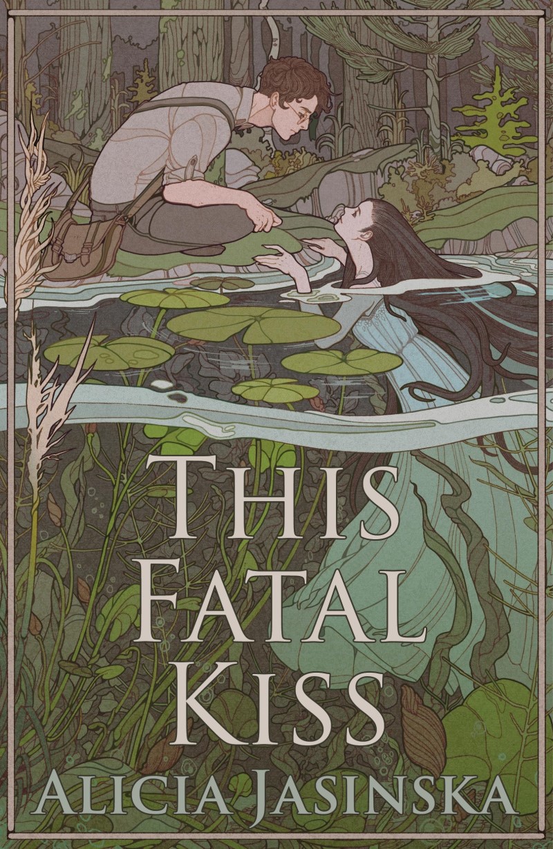 Alicia Jasinska/This Fatal Kiss