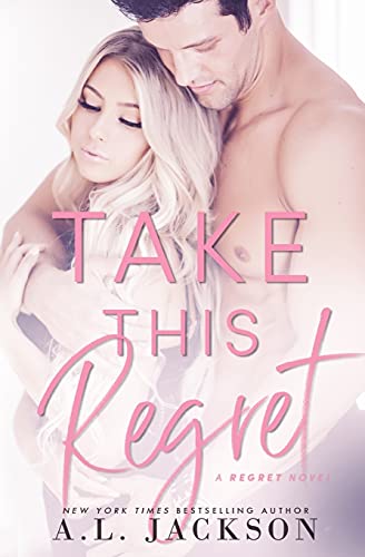 A. L. Jackson/Take This Regret