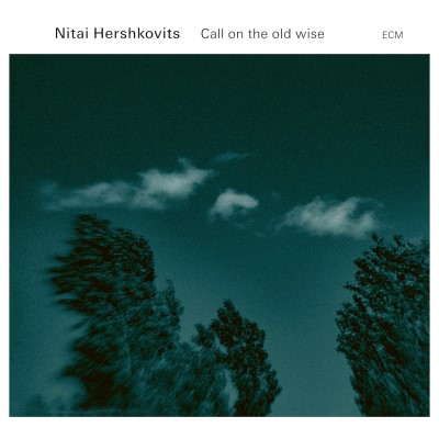 Nitai Hershkovits/Call On The Old Wise