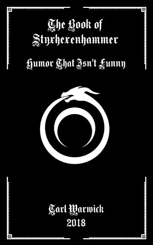 Tarl Warwick/The Book of Styxhexenhammer@ Humor That Isn't Funny