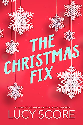 Lucy Score/The Christmas Fix