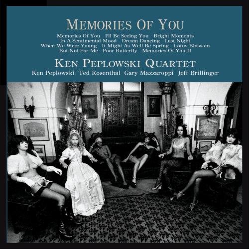 Ken Peplowski Quartet/Memories Of You