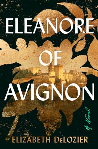 Elizabeth DeLozier/Eleanore of Avignon