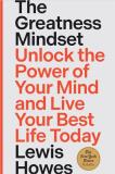 Lewis Howes The Greatness Mindset Unlock The Power Of Your Mind And Live Your Best 