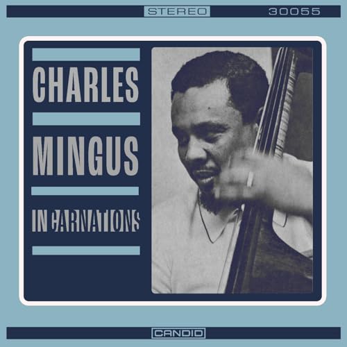 Charles Mingus/Incarnations