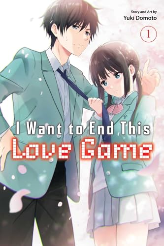 Yuki Domoto/I Want to End This Love Game, Vol. 1