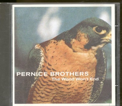Pernice Brothers/The World Won't End