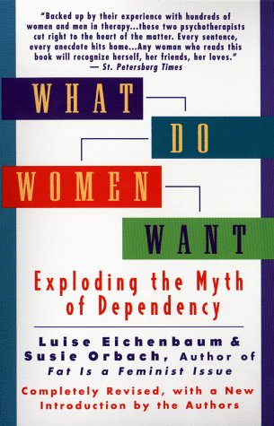Luise Eichenbaum What Do Women Want? 