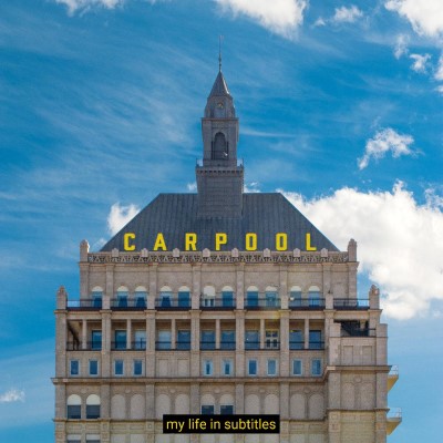 Carpool/My Life In Subtitles