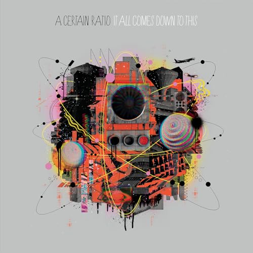 A Certain Ratio/It All Comes Down To This