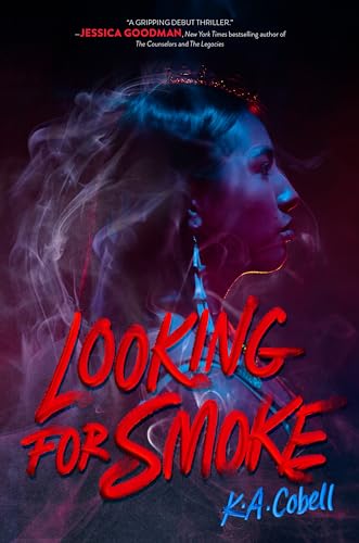 K. A. Cobell/Looking for Smoke