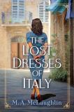 M. A. Mclaughlin The Lost Dresses Of Italy 