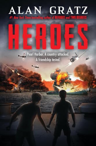 Alan Gratz/Heroes@ A Novel of Pearl Harbor