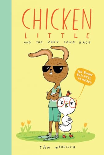 Sam Wedelich Chicken Little And The Very Long Race (the Real Ch 