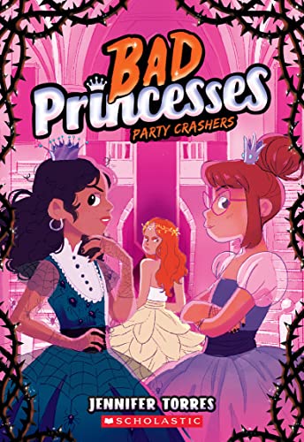 Jennifer Torres/Party Crashers (Bad Princesses #3)