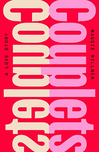 Maggie Millner Couplets A Love Story 