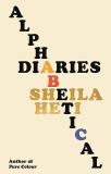 Sheila Heti Alphabetical Diaries 