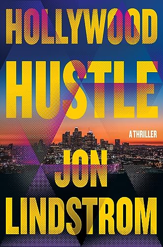 Jon Lindstrom Hollywood Hustle A Thriller 