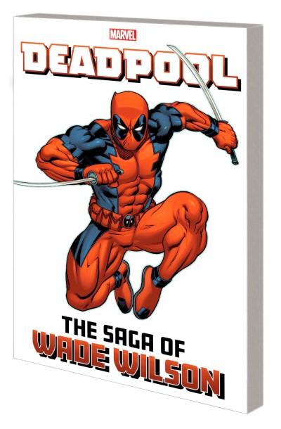 Joe Kelly/Deadpool@ The Saga of Wade Wilson