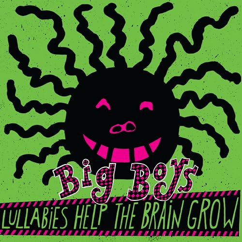 Big Boys/Lullabies Help The Brain Grow (Pink Vinyl)@Explicit Version@Amped Exclusive