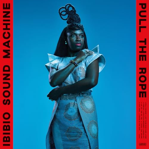 Ibibio Sound Machine/Pull The Rope