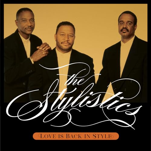 Stylistics/Love Is Back In Style